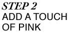 Step 2: Add a Touch of Pink