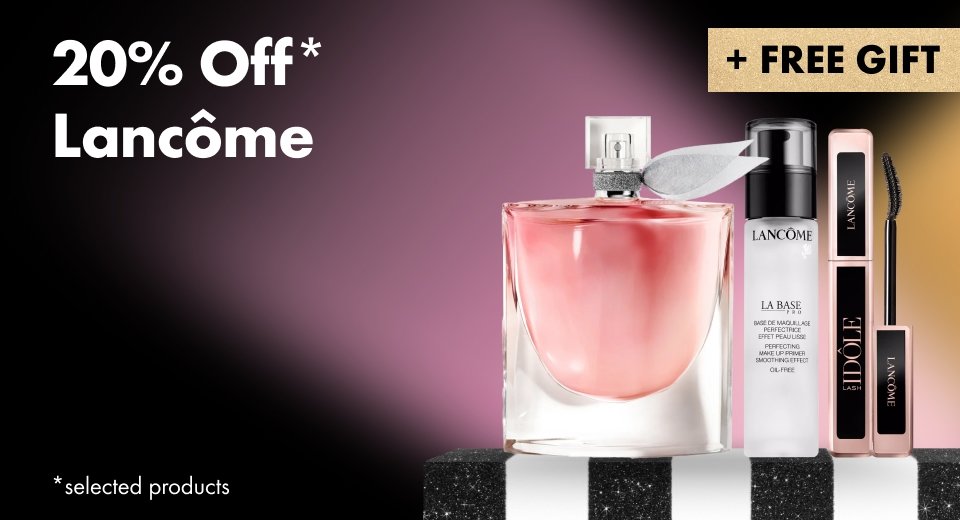 Feel bright with 20% off selected Lancôme + free gift