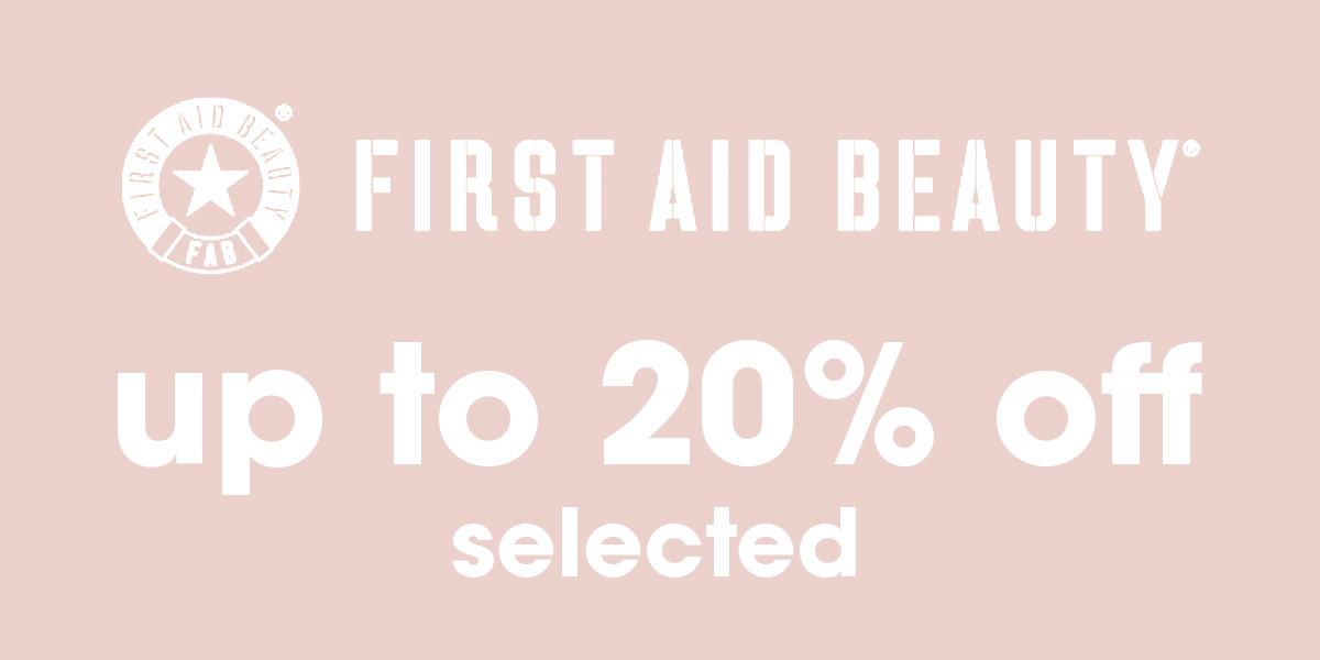 Up to 20% Off First Aid Beauty 