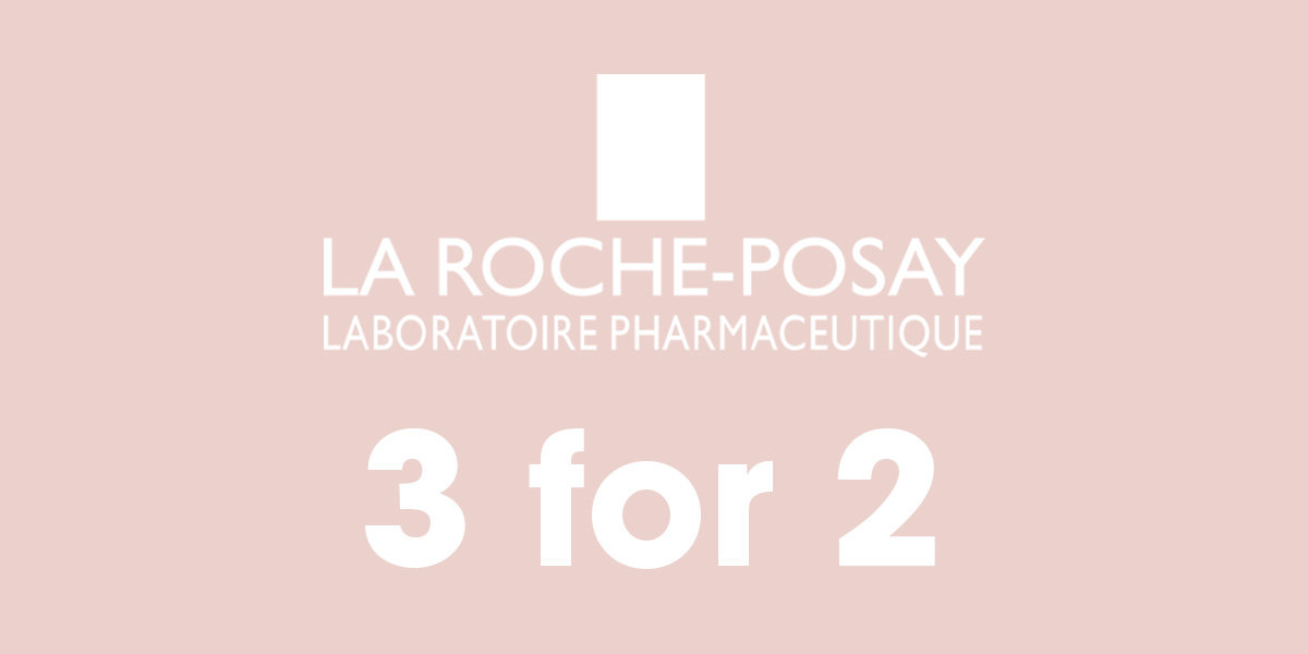 3 for 2 on Selected La Roche-Posay 